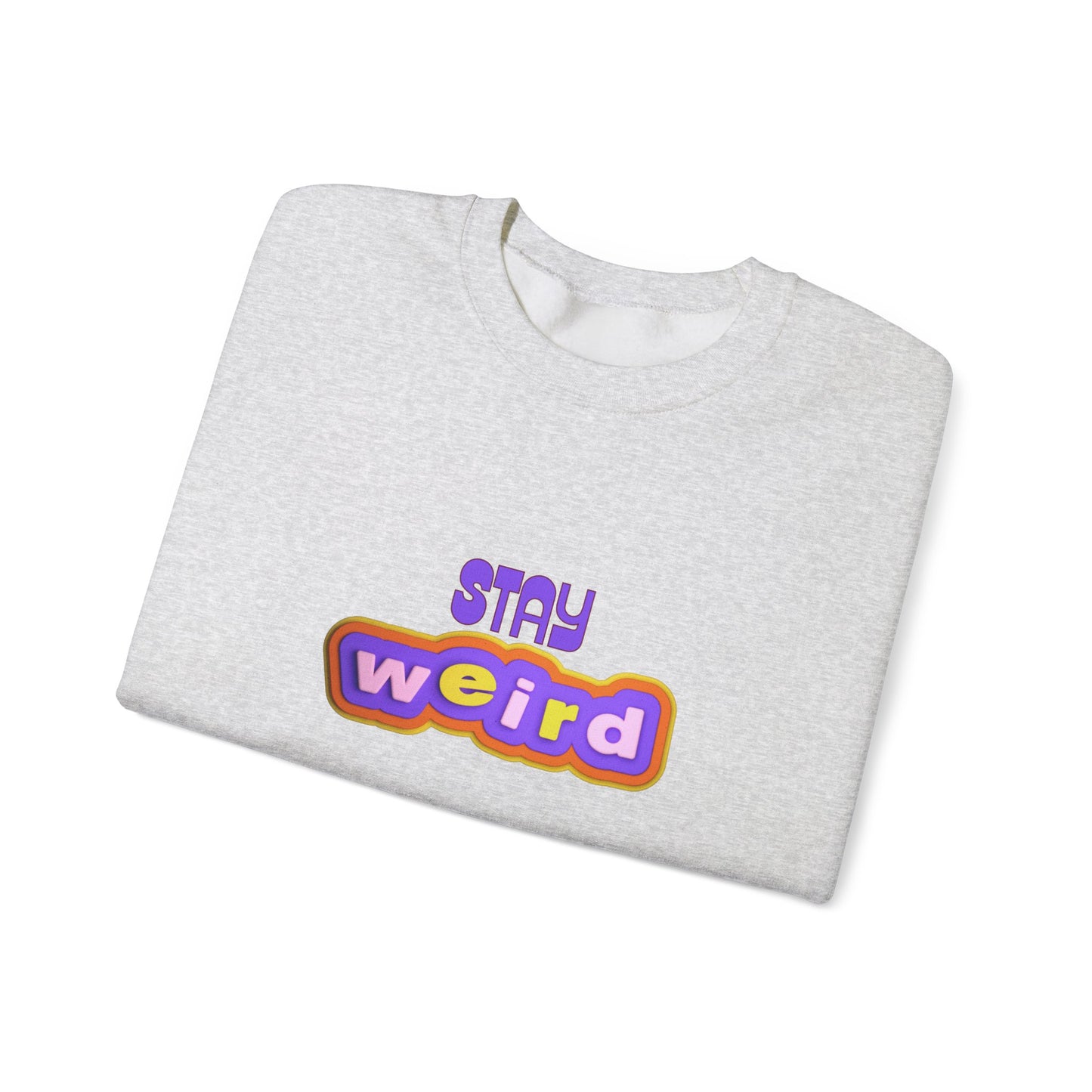 Stay Weird Unisex Heavy Blend™ Crewneck Sweatshirt