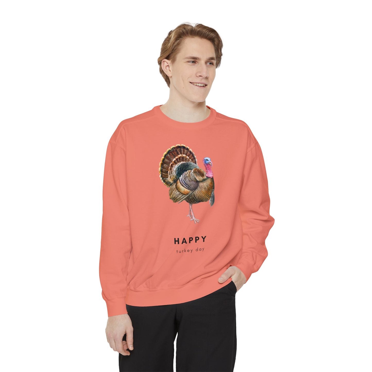 Happy Turkey Day Unisex Garment-Dyed Sweatshirt