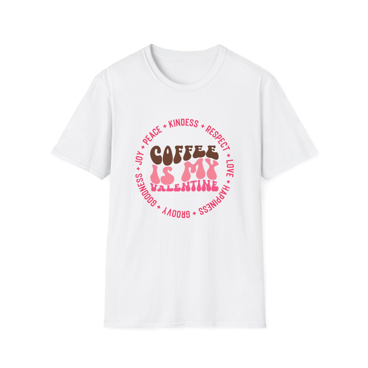 Coffee Is My Valentine Unisex Softstyle T-Shirt