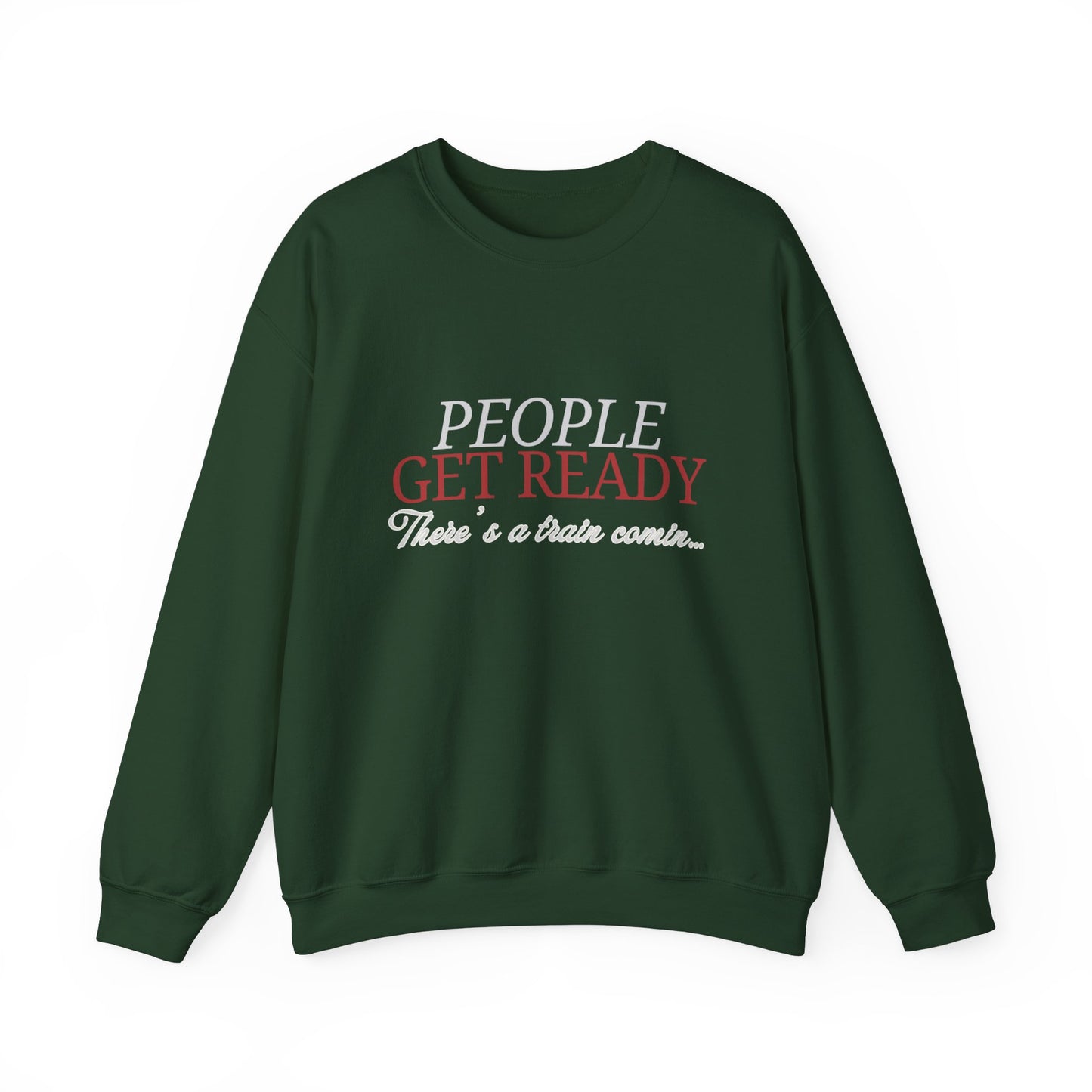 People Get Ready Unisex Heavy Blend™ Crewneck Sweatshirt