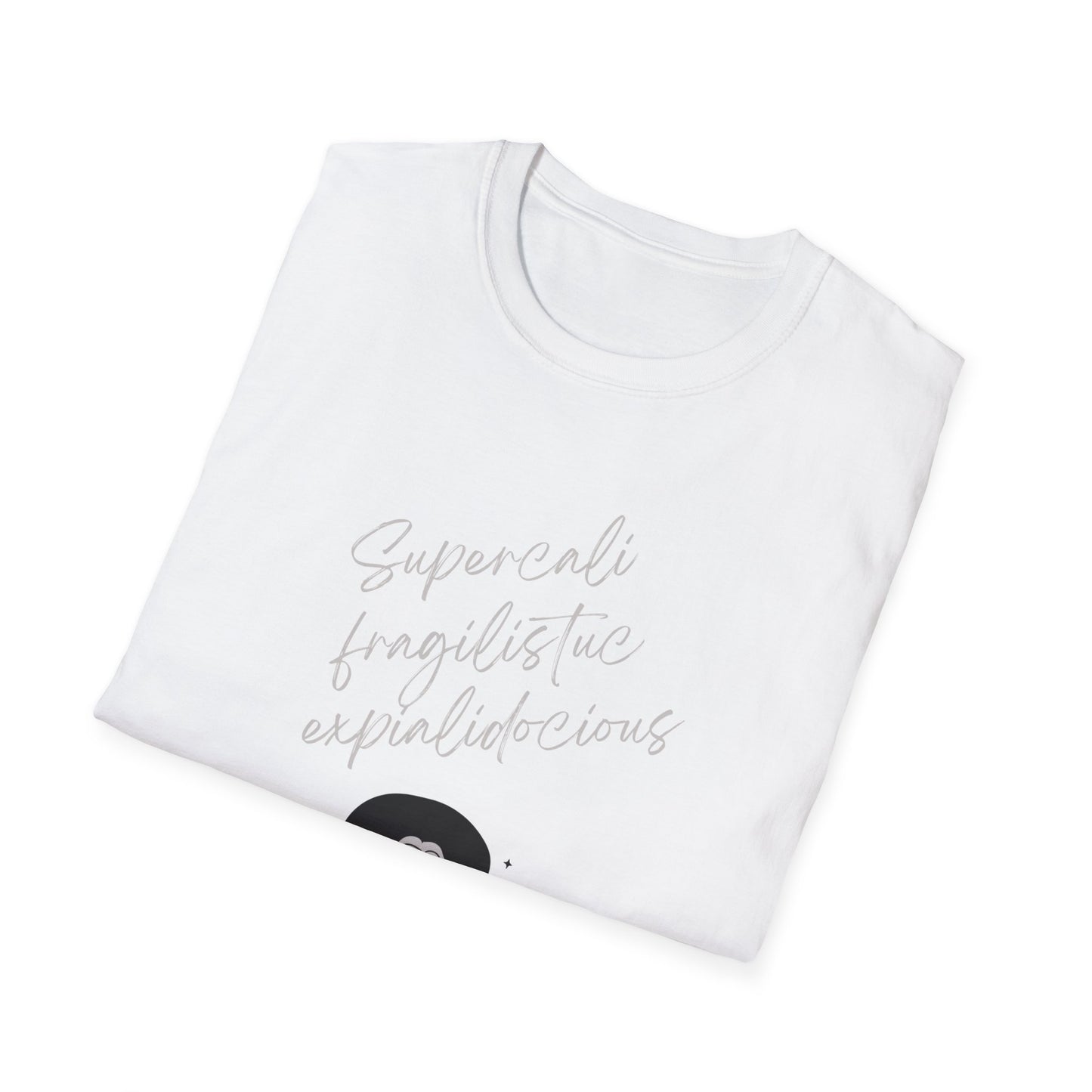 Supercalifragilisticexpialidocious Unisex Softstyle T-Shirt