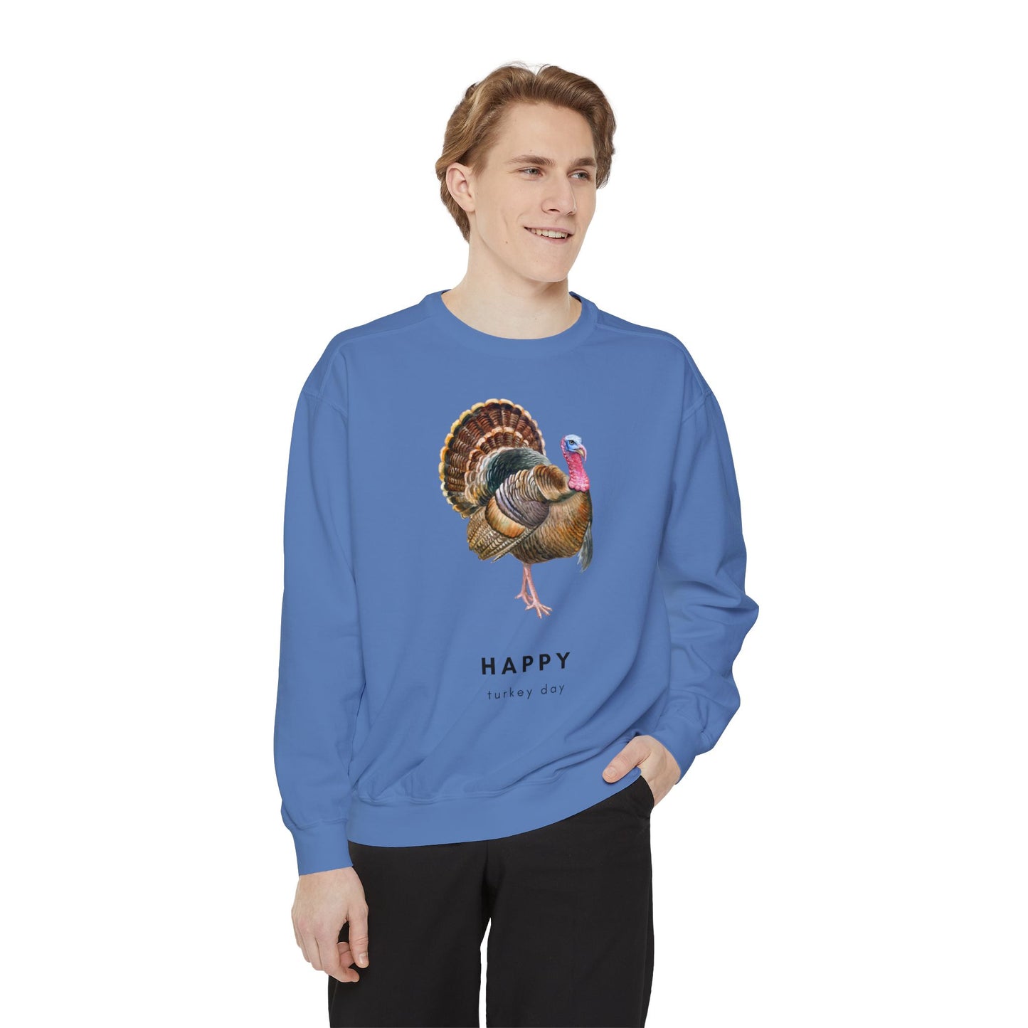 Happy Turkey Day Unisex Garment-Dyed Sweatshirt