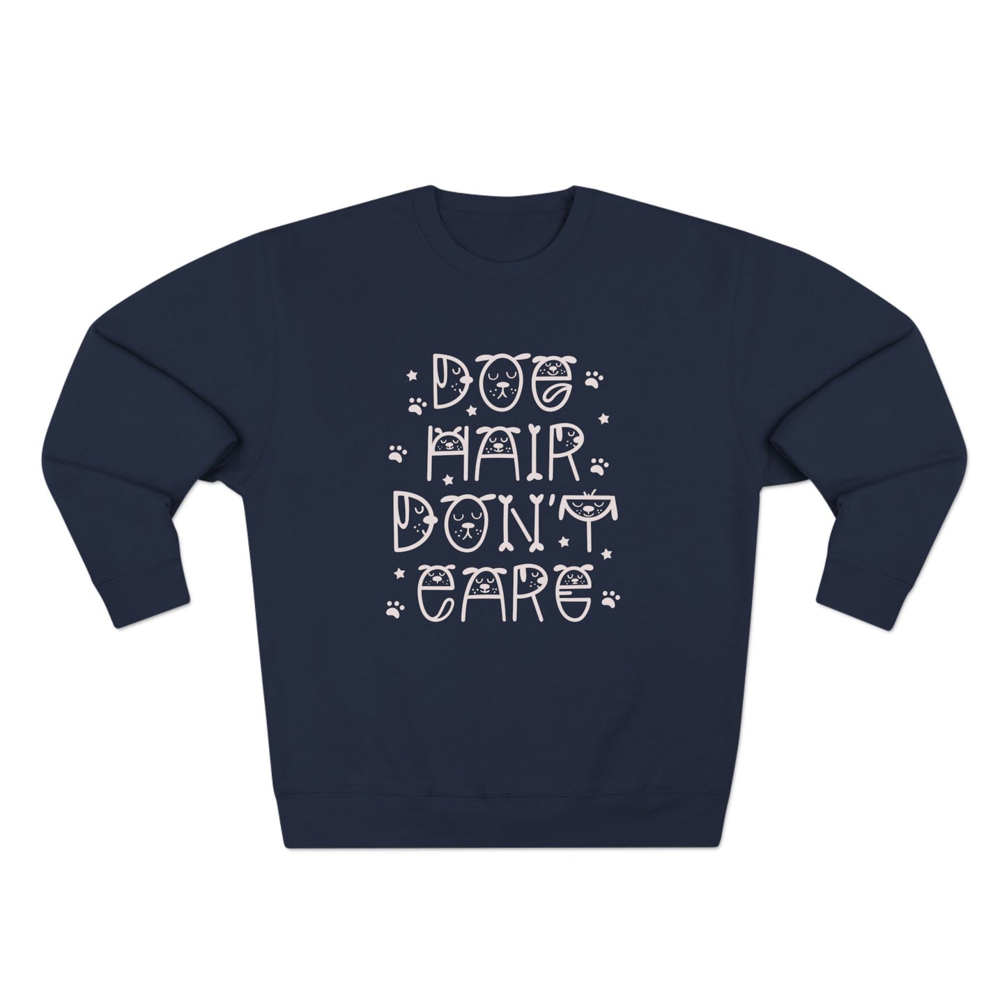 Dog Hair Don’t Care Unisex Crewneck Sweatshirt