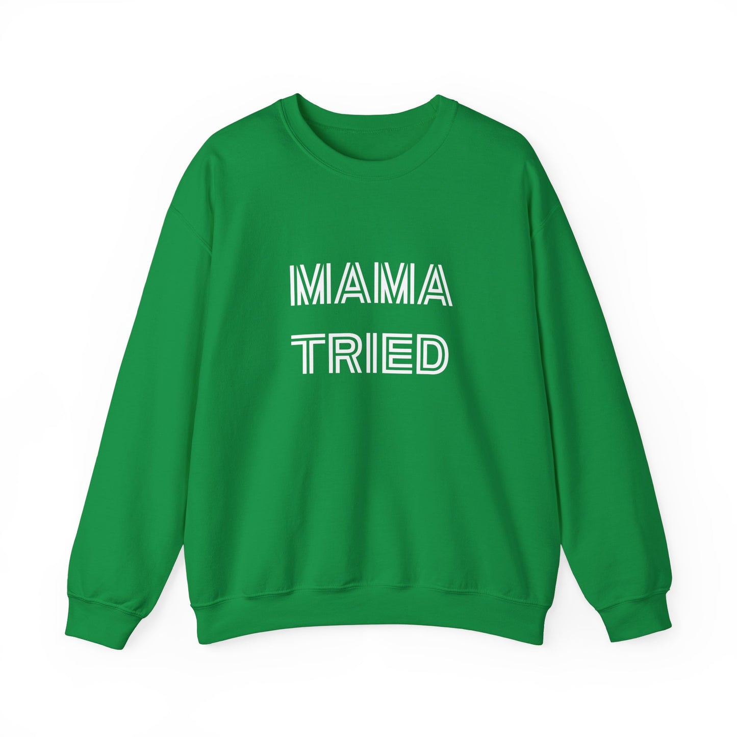 Mama Tried Unisex Heavy Blend™ Crewneck Sweatshirt