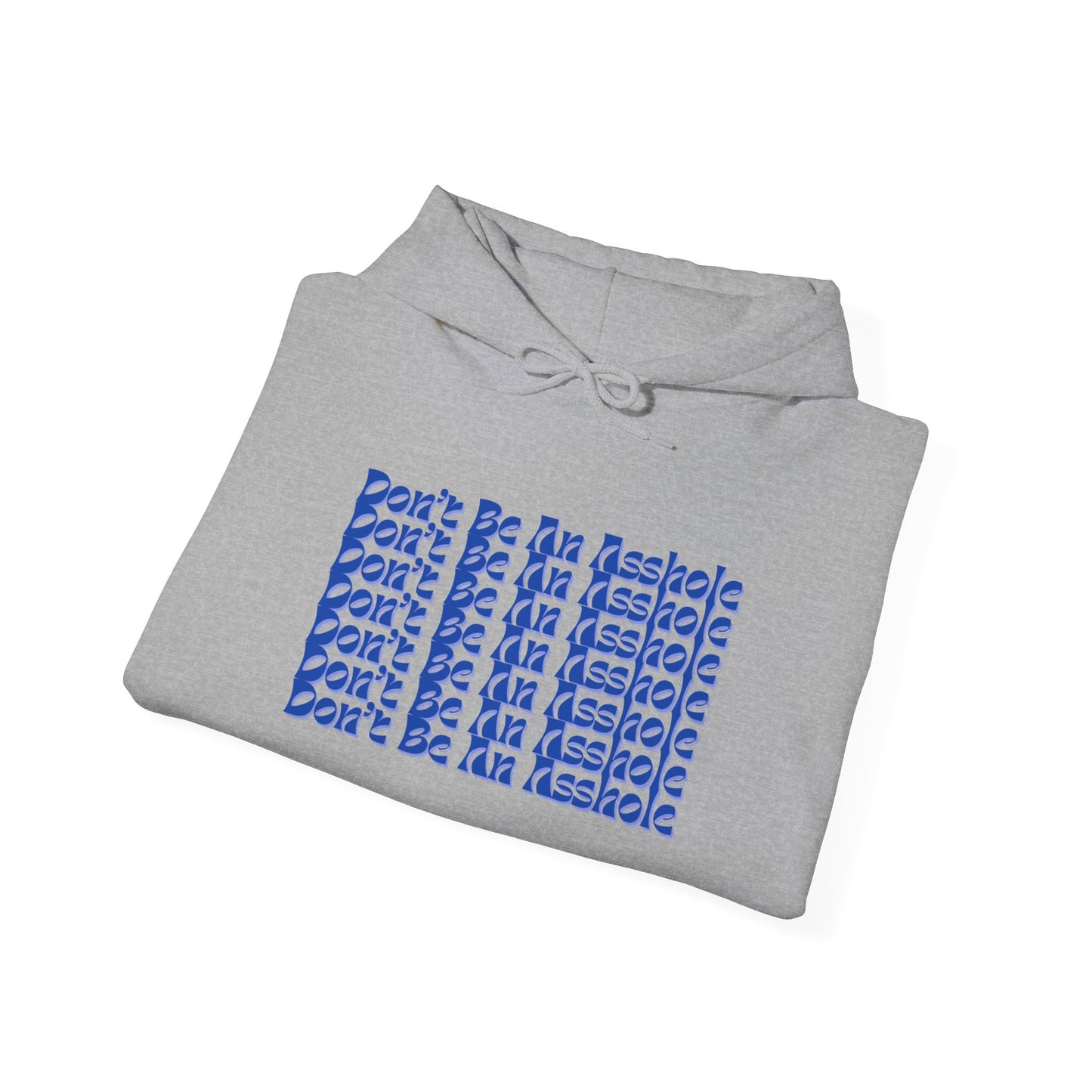 Don’t Be An Asshole Unisex Heavy Blend™ Hooded Sweatshirt