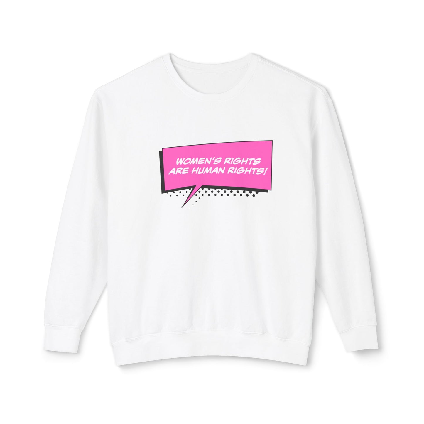 Women’s Rights Human Rights Unisex Lightweight Crewneck Sweatshirt