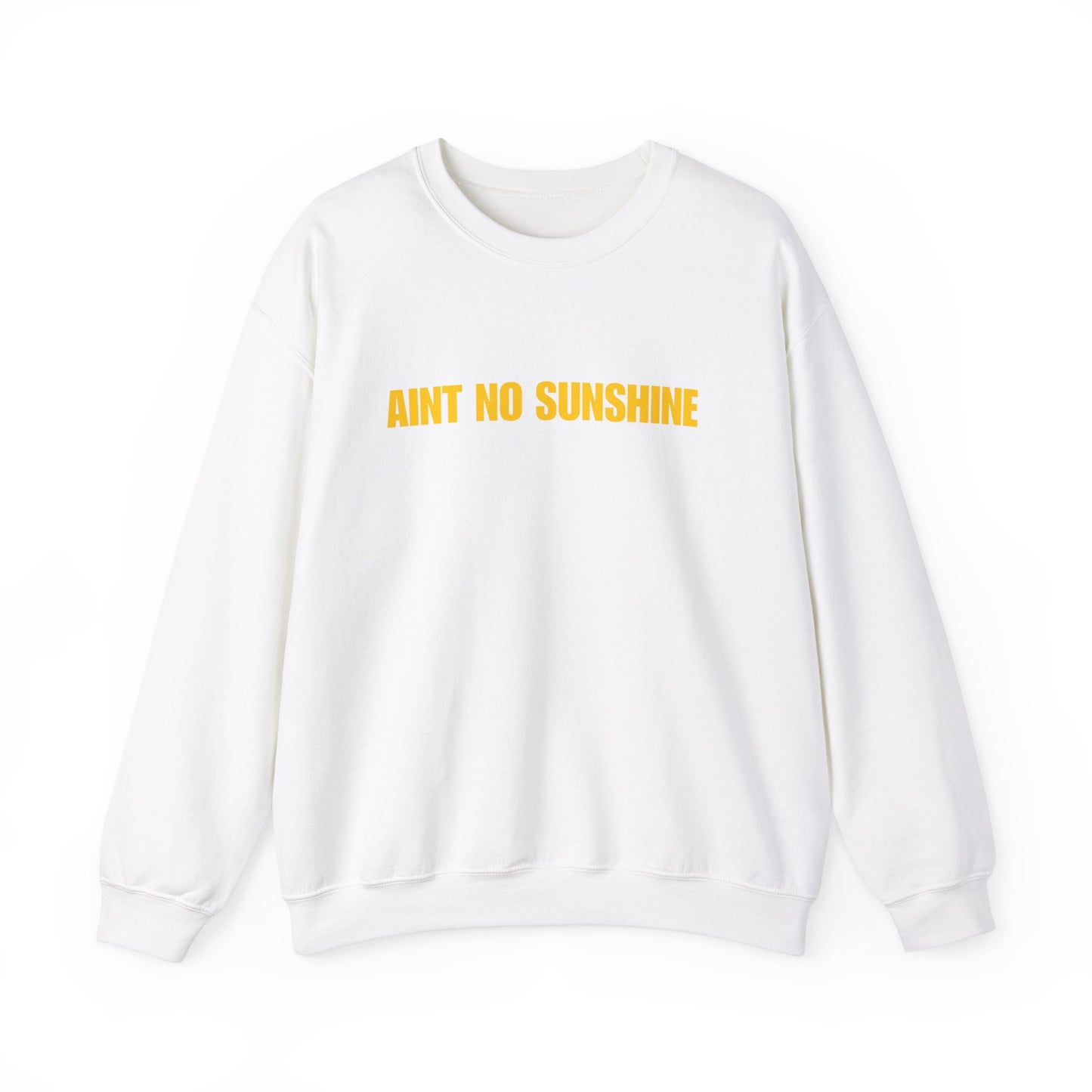 Ain’t No Sunshine Unisex Heavy Blend™ Crewneck Sweatshirt