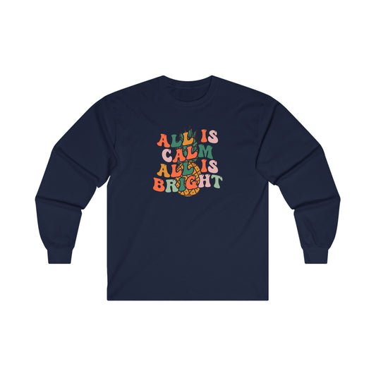 All Is Calm Unisex Ultra Cotton Long Sleeve Tee