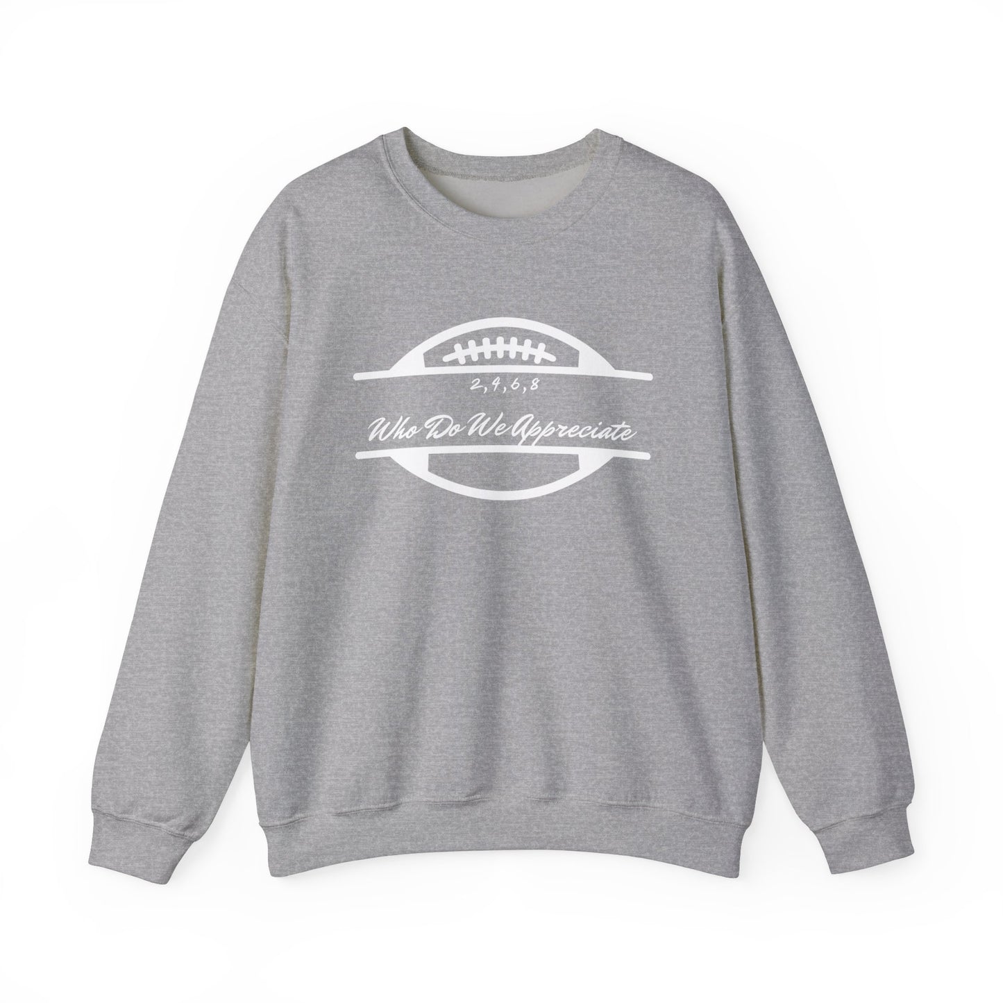 Who Do We Appreciate Unisex Heavy Blend™ Crewneck Sweatshirt