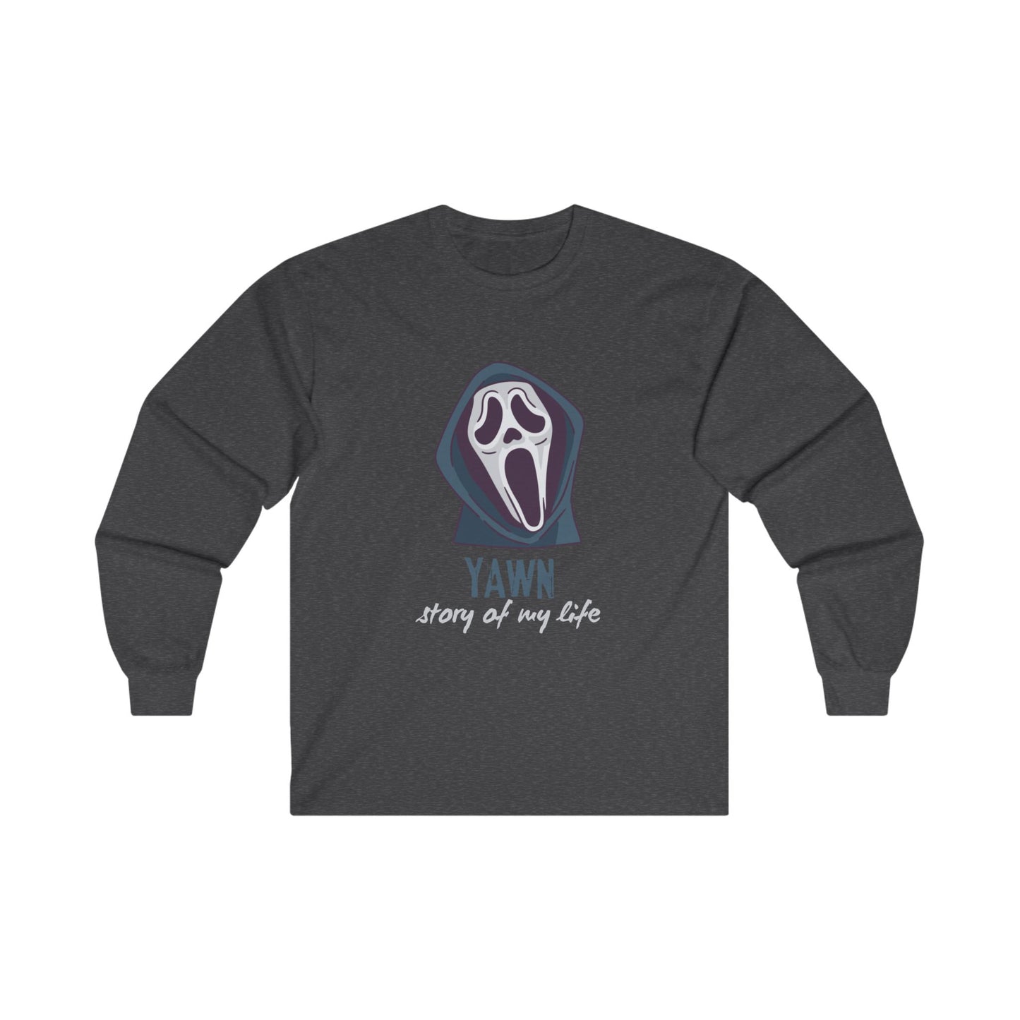 Scream Yawn Unisex Ultra Cotton Long Sleeve Tee