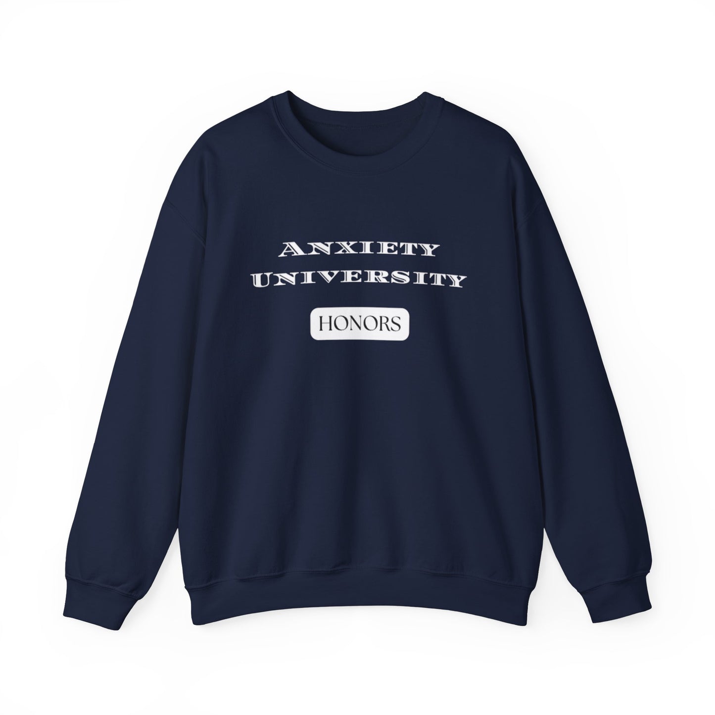 Anxiety University Honors Unisex Heavy Blend™ Crewneck Sweatshirt