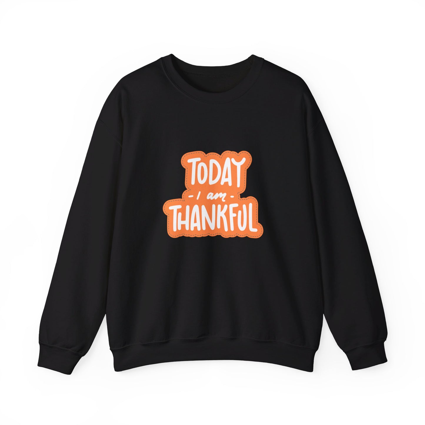 Today Thankful Unisex Heavy Blend™ Crewneck Sweatshirt