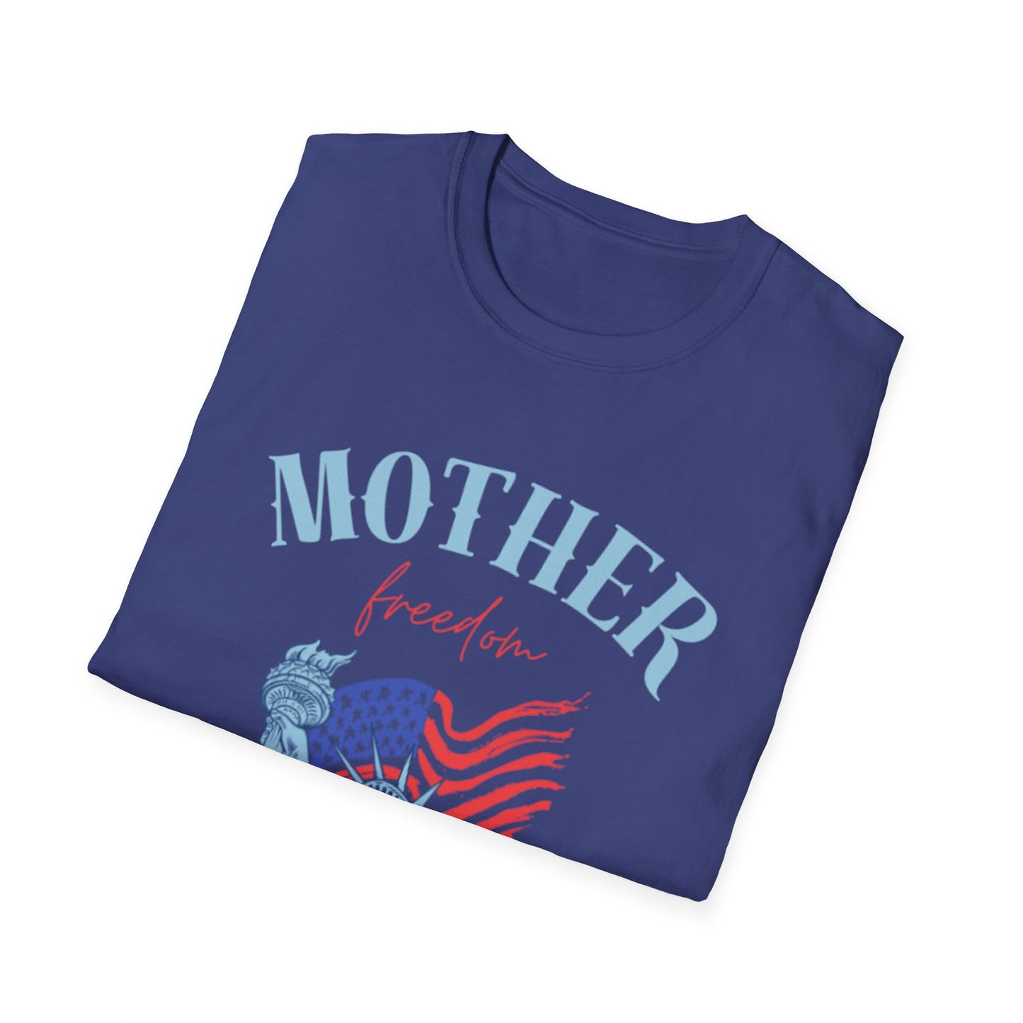 Mother Freedom Unisex Softstyle T-Shirt