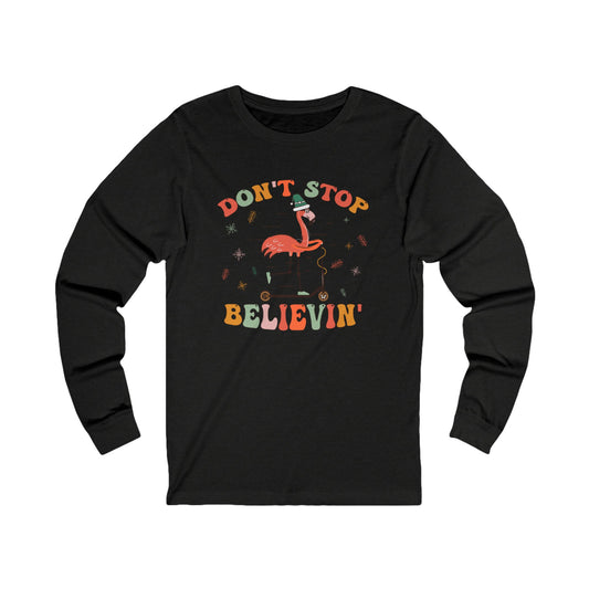 Don’t Stop Believing Unisex Jersey Long Sleeve Tee