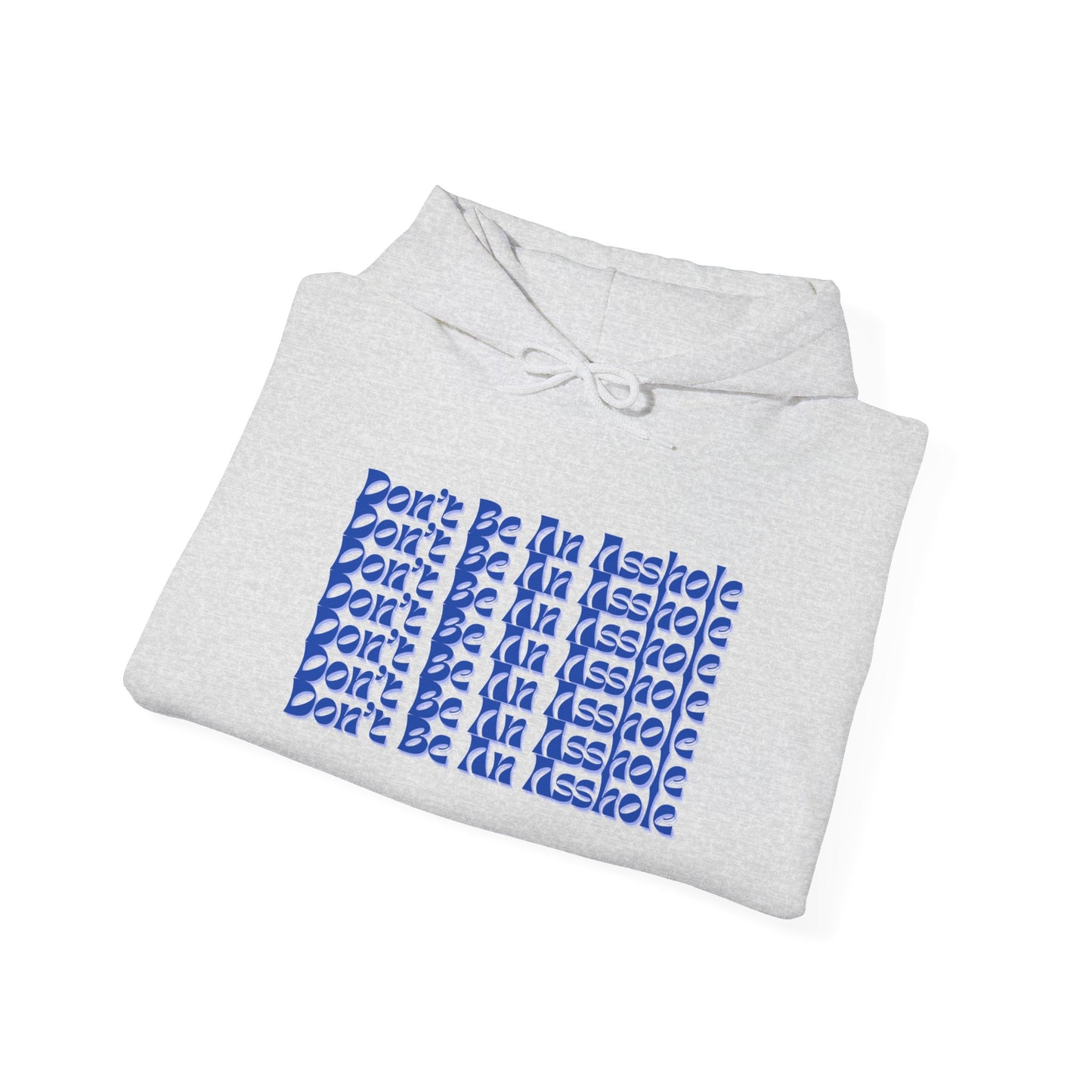 Don’t Be An Asshole Unisex Heavy Blend™ Hooded Sweatshirt