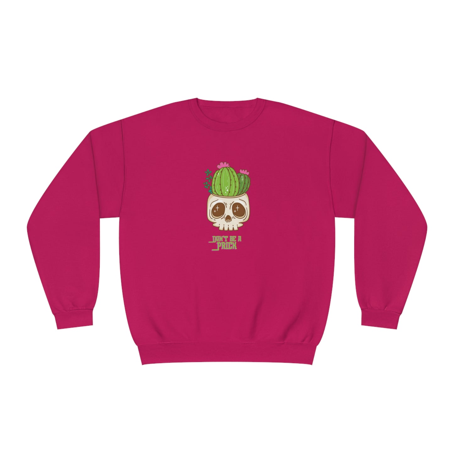 Don’t Be A Prick Unisex NuBlend® Crewneck Sweatshirt